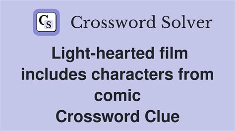 lightheartedness crossword|lighthearted movies crossword clue.